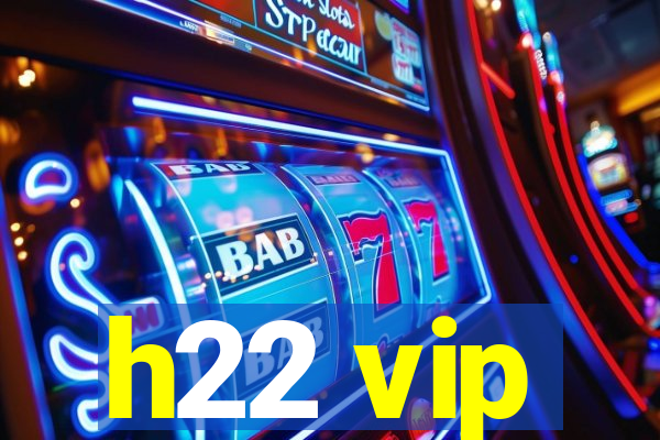 h22 vip